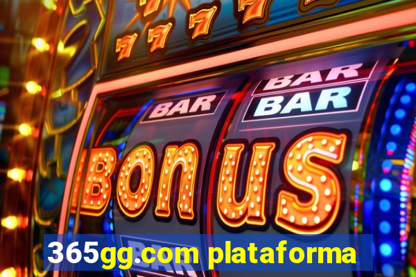 365gg.com plataforma